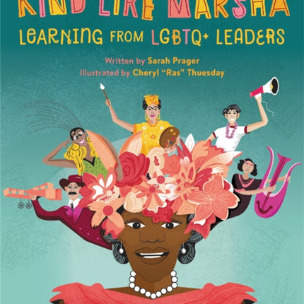 Kind Like Marsha: Learning from LGBTQ+ Leaders