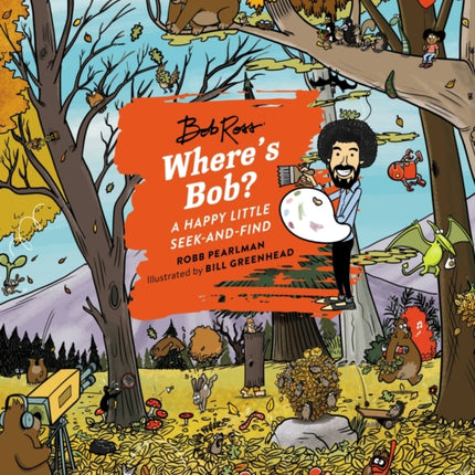 Where's Bob?: A Happy Little Seek-and-Find