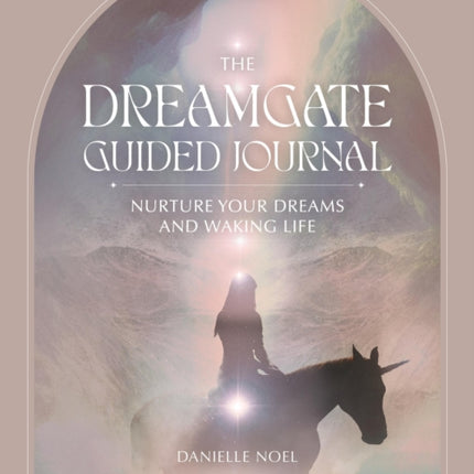 The Dreamgate Guided Journal