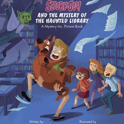 Scooby-Doo and the Mystery of the Haunted Library: A Mystery Inc. Picture Book