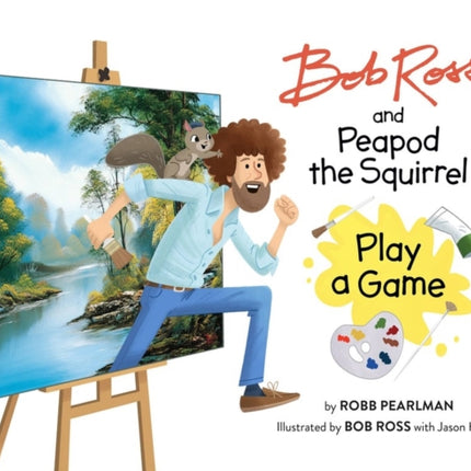 Bob Ross and Peapod the Squirrel Play a Game