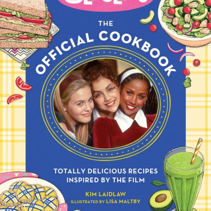 Clueless The Official Cookbook