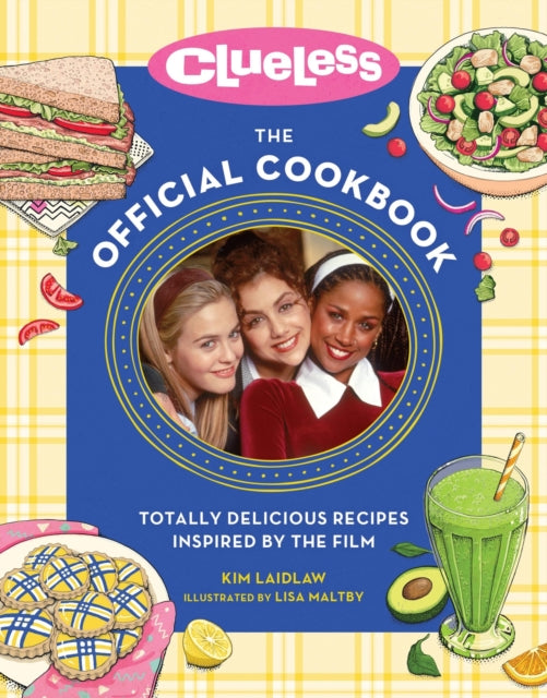 Clueless The Official Cookbook