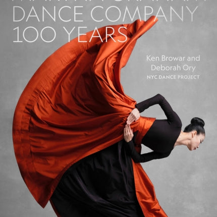 Martha Graham Dance Company 100 Years