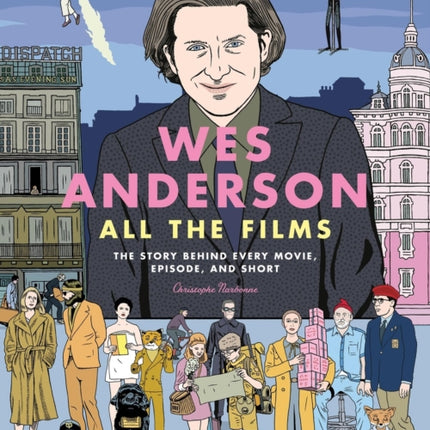 Wes Anderson All the Films