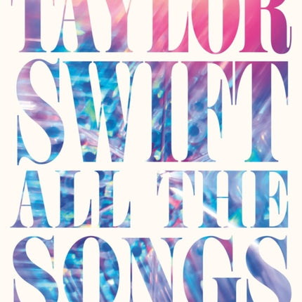 Taylor Swift All the Songs