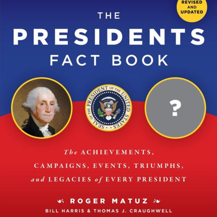 The Presidents Fact Book