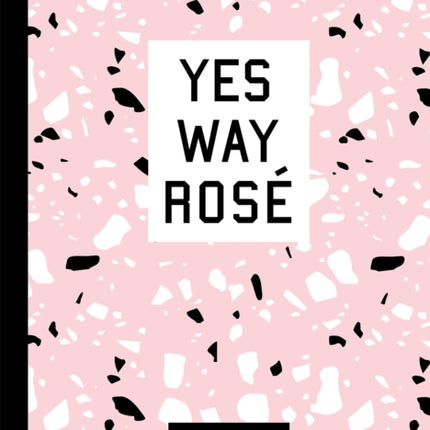 Yes Way Rosé Blank Journal