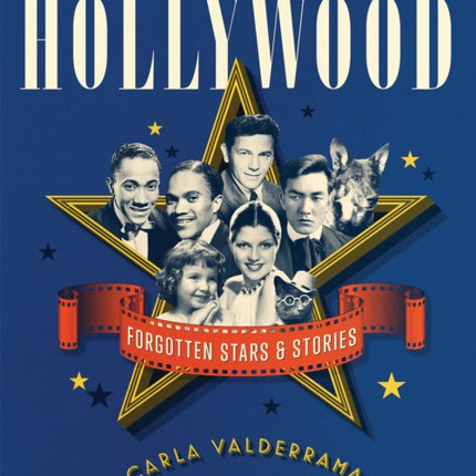 This Was Hollywood: Forgotten Stars and Stories