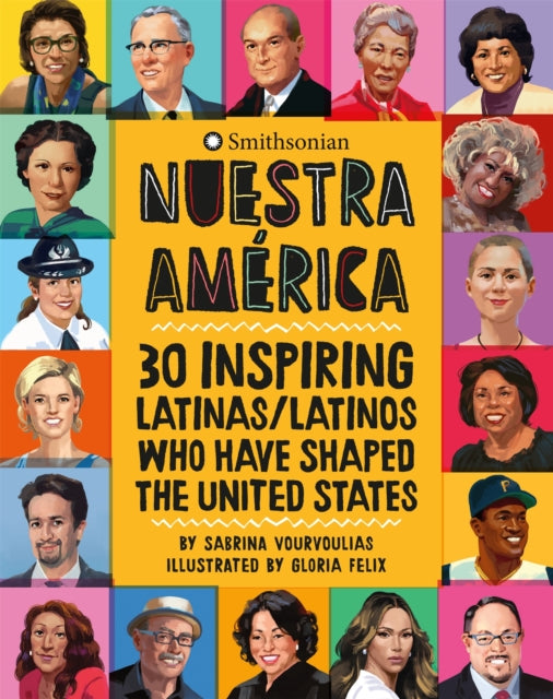 Nuestra América: 30 Inspiring Latinas/Latinos Who Have Shaped the United States