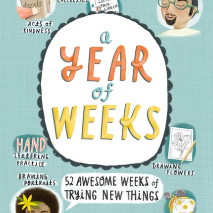 A Year of Weeks: 52 Awesome Weeks of Trying New Things