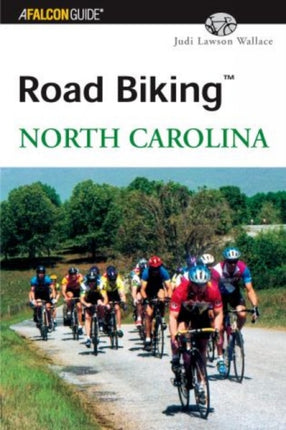 Road Biking North Carolina Falcon Guides Road