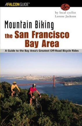 Mountain Biking the San Francisco Bay Area A