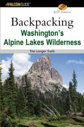 Backpacking Washingtons Alpine Lakes Wilderness