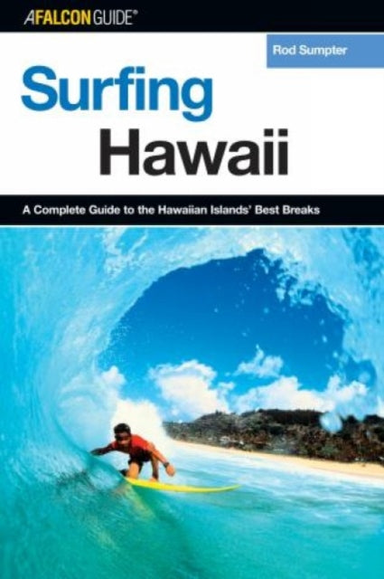 Surfing Hawaii A Complete Guide To The Hawaiian