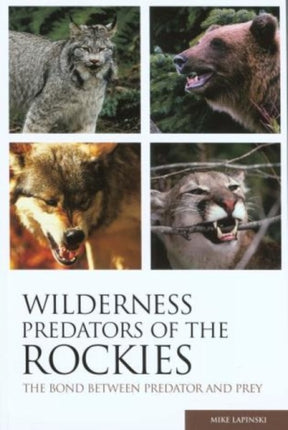 Wilderness Predators of the Rockies The Bond