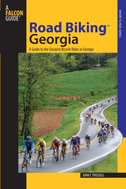 Road Biking™ Georgia: A Guide To The Greatest Bicycle Rides In Georgia