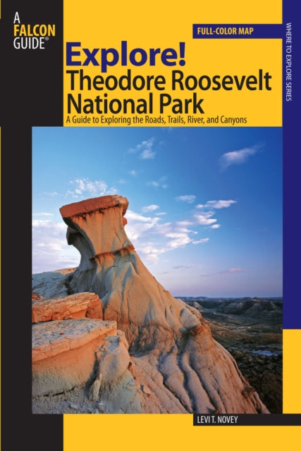 Explore Theodore Roosevelt National Park