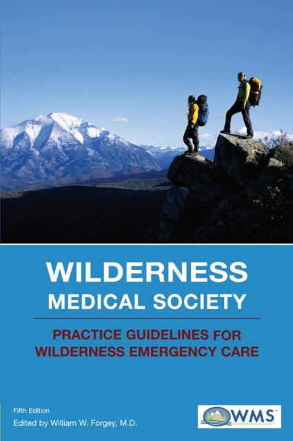 Wilderness Medical Society Practice Guidelines