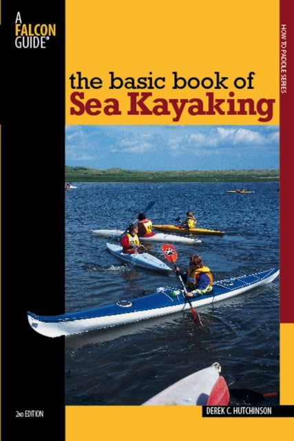 Basic Book of Sea Kayaking How to Paddle Series