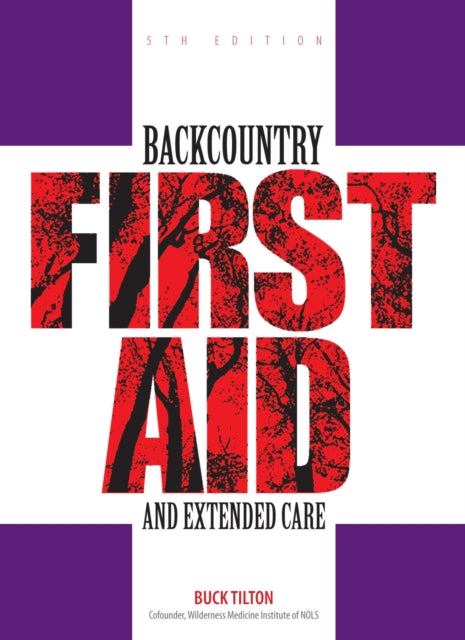 Backcountry First Aid and Extended Care