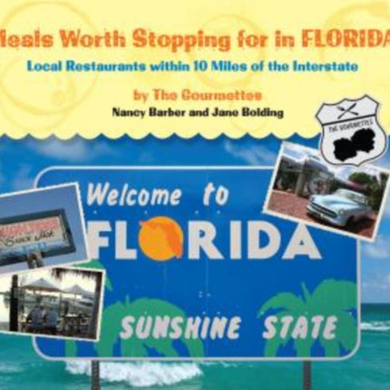 Meals Worth Stopping for in Florida: Local Restaurants Within 10 Miles Of The Interstate