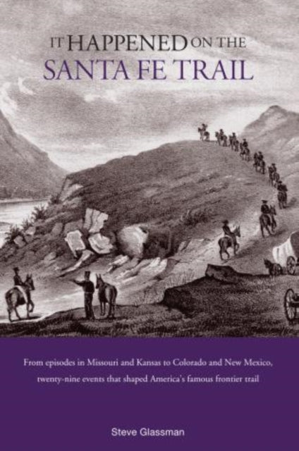 It Happened on the Santa Fe Trail