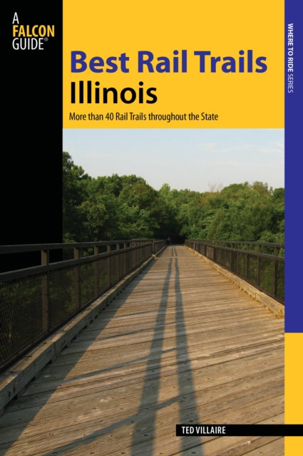 Best Rail Trails Illinois More Than 40 Rail Trails Throughout the State Best Rail Trails Series