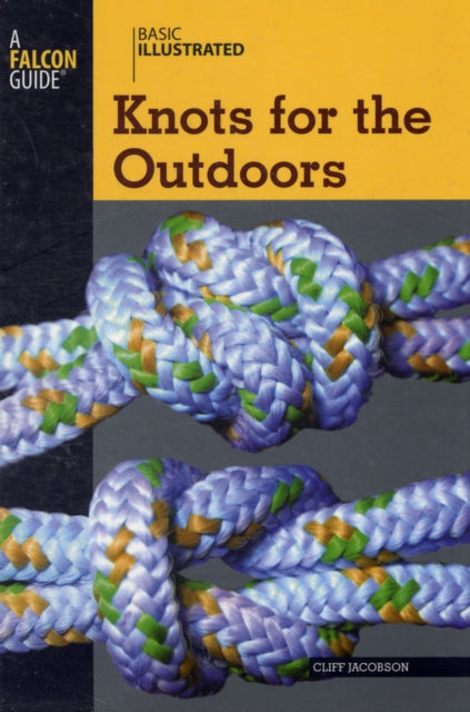 Basic Illustrated Knots for the Outdoors