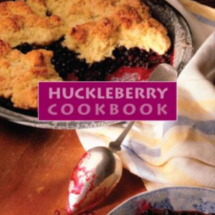 Huckleberry Cookbook