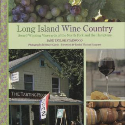 Long Island Wine Country: Award-Winning Vineyards Of The North Fork And The Hamptons