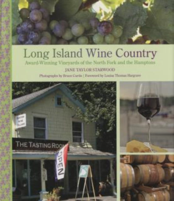 Long Island Wine Country: Award-Winning Vineyards Of The North Fork And The Hamptons