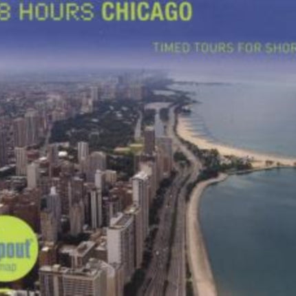 48 Hours Chicago: Timed Tours For Short Stays