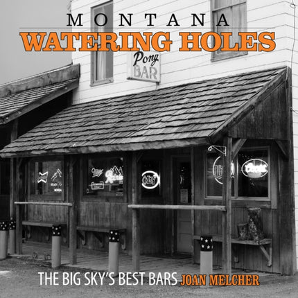 Montana Watering Holes The Big Skys Best Bars