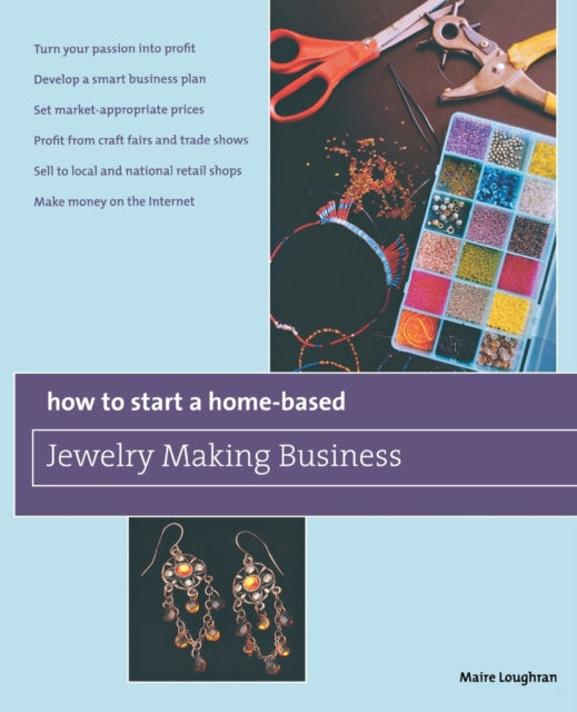 How to Start a HomeBased Jewelry Making Business
