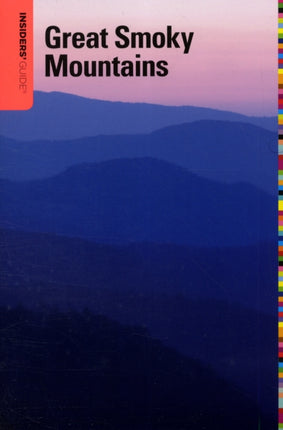 Insiders Guide to the Great Smoky Mountains Sixth