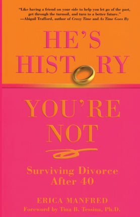 Hes History Youre Not Surviving Divorce After 40