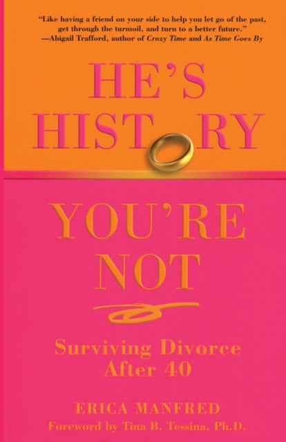 Hes History Youre Not Surviving Divorce After 40