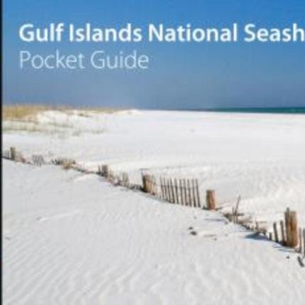 Gulf Islands National Seashore Pocket Guide