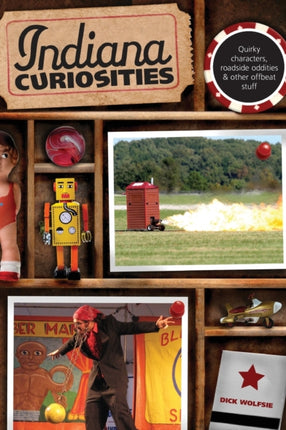 Indiana Curiosities Quirky Characters Roadside