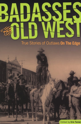 Badasses of the Old West