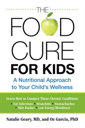 Food Cure for Kids: A Nutritional Approach To Your Child's Wellness