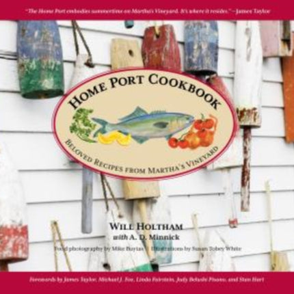 Home Port Cookbook: Beloved Recipes From Martha's Vineyard