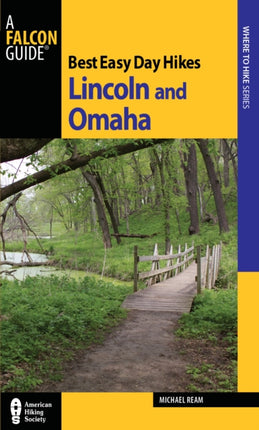 Best Easy Day Hikes Lincoln and Omaha Best Easy
