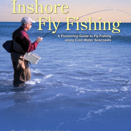 Inshore Fly Fishing A Pioneering Guide to Fly