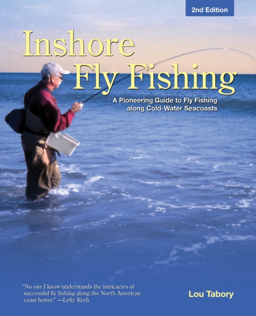 Inshore Fly Fishing A Pioneering Guide to Fly