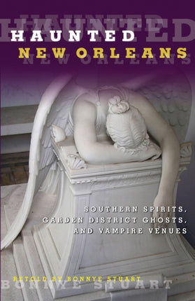 Haunted New Orleans Southern Spirits Garden