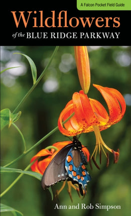 Wildflowers of the Blue Ridge Parkway: A Pocket Field Guide