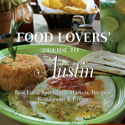 Food Lovers Guide to Austin