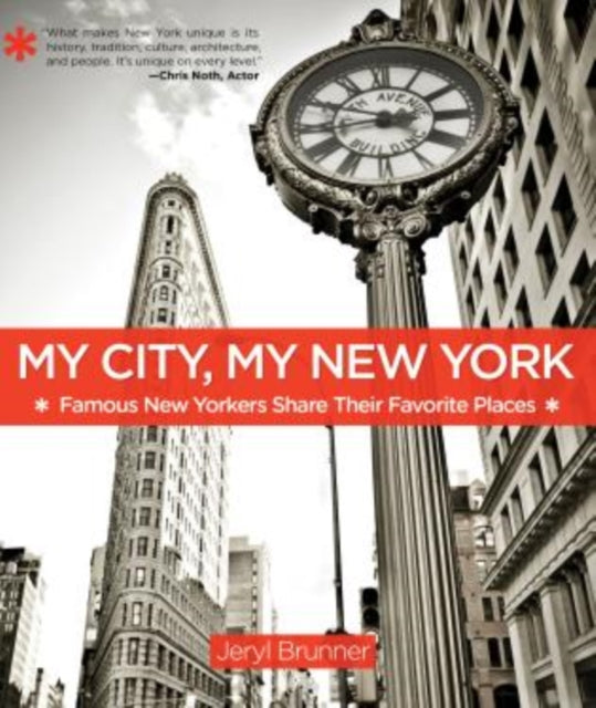 My City, My New York: Famous New Yorkers Share Their Favorite Places